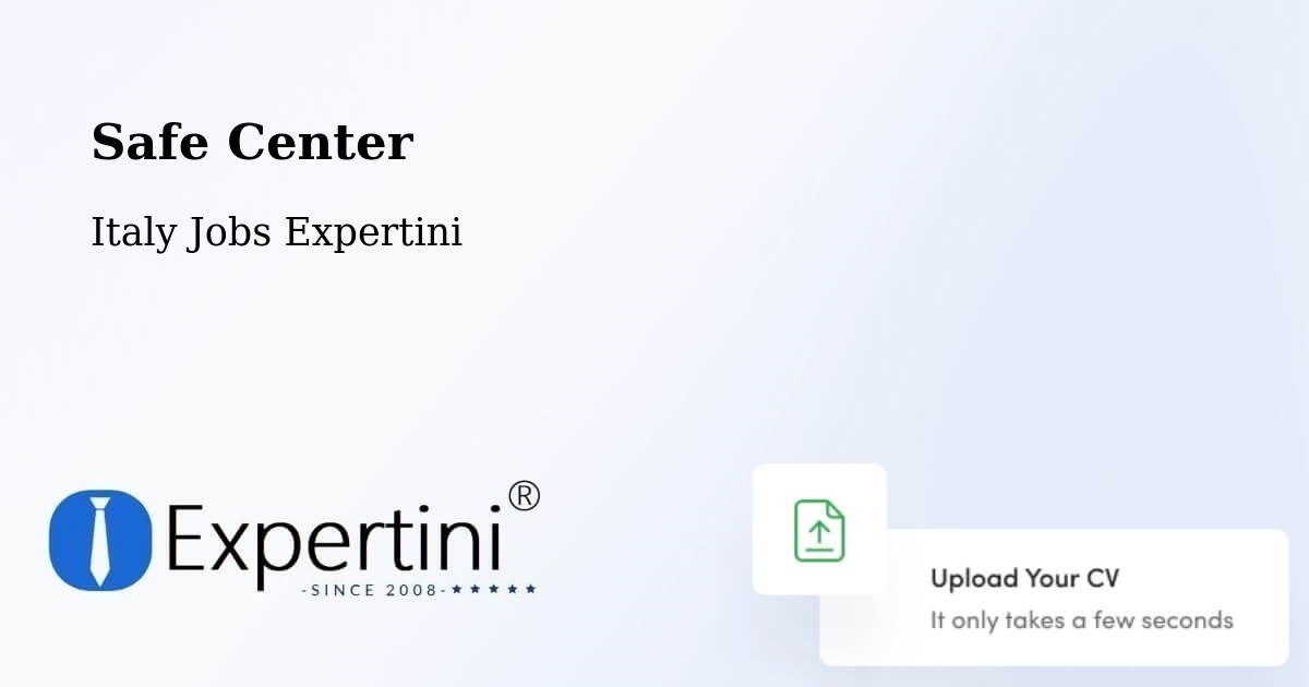 Safety Center – Alfano - Italy Jobs Expertini